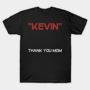 My name is Kevin T-Shirt